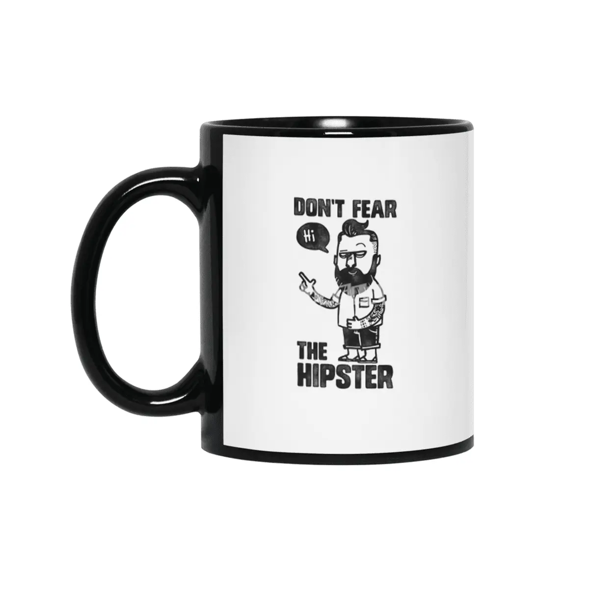 Don't Fear The Hipster Siyah Kupa