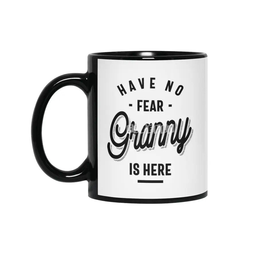 Have No Fear Granny is Here. Grandma Gifts Siyah Kupa