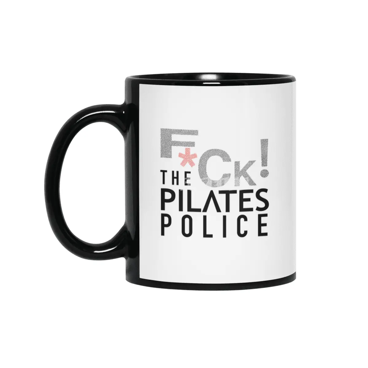 F*ck The Pilates Police Siyah Kupa