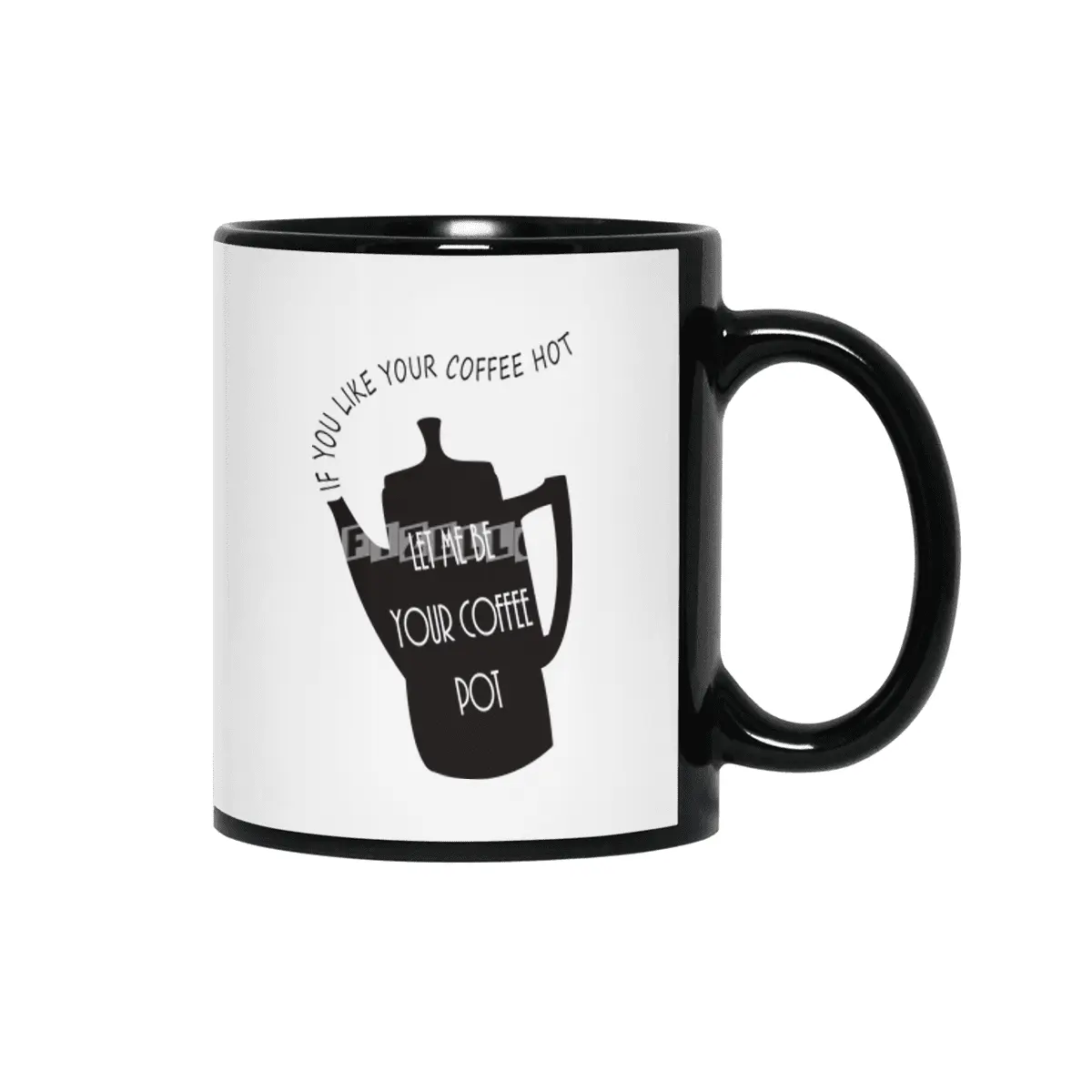Let Me Be Your Coffee Pot Siyah Kupa
