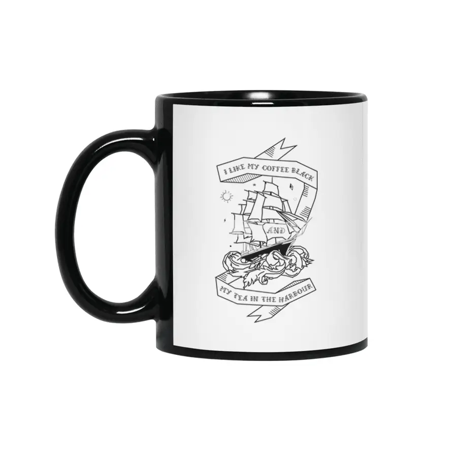 I like my Coffee Black and my Tea in the Harbour Siyah Kupa