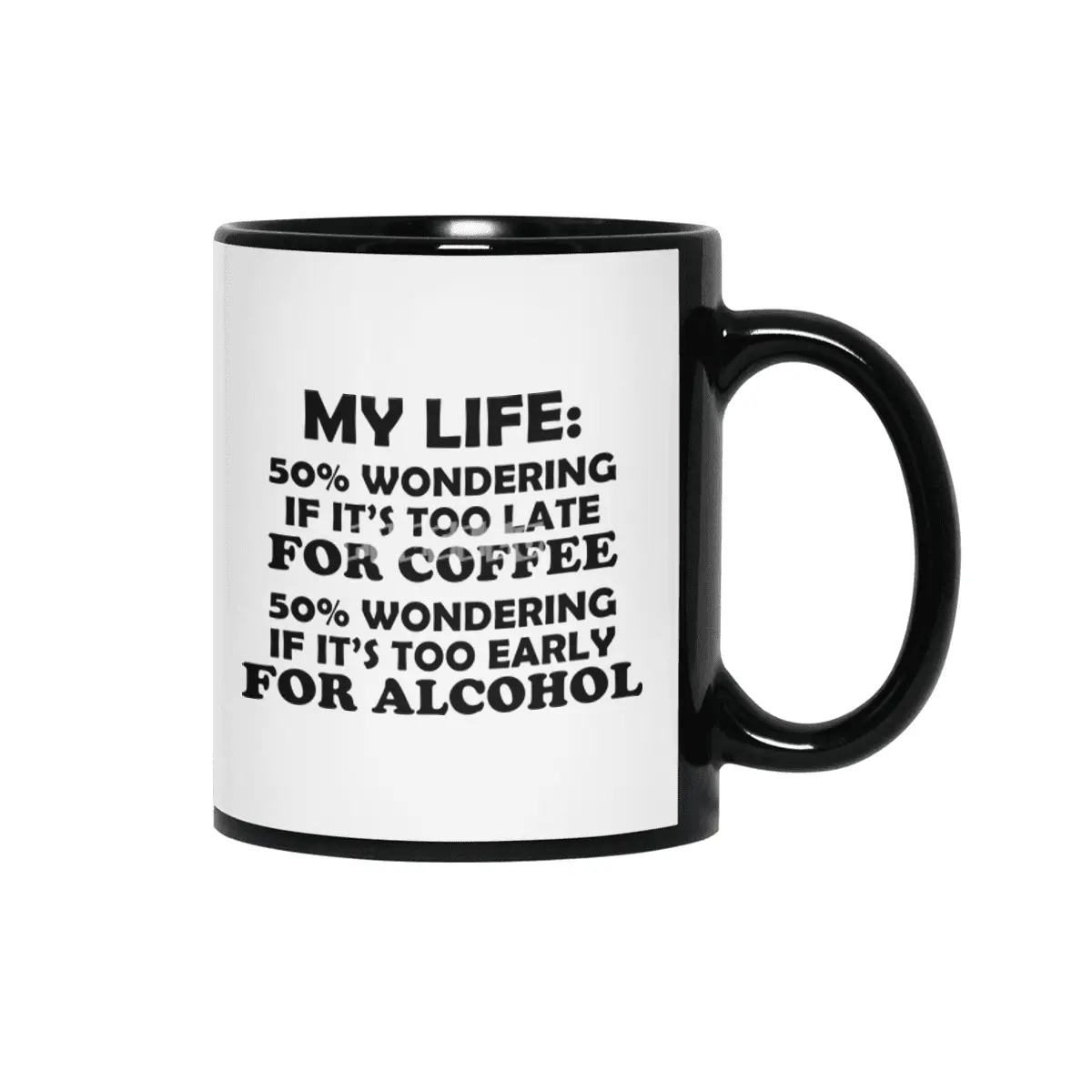 My Life: Coffee or Alcohol - Black Lettering Siyah Kupa