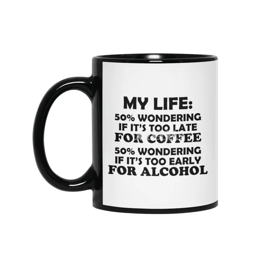 My Life: Coffee or Alcohol - Black Lettering Siyah Kupa
