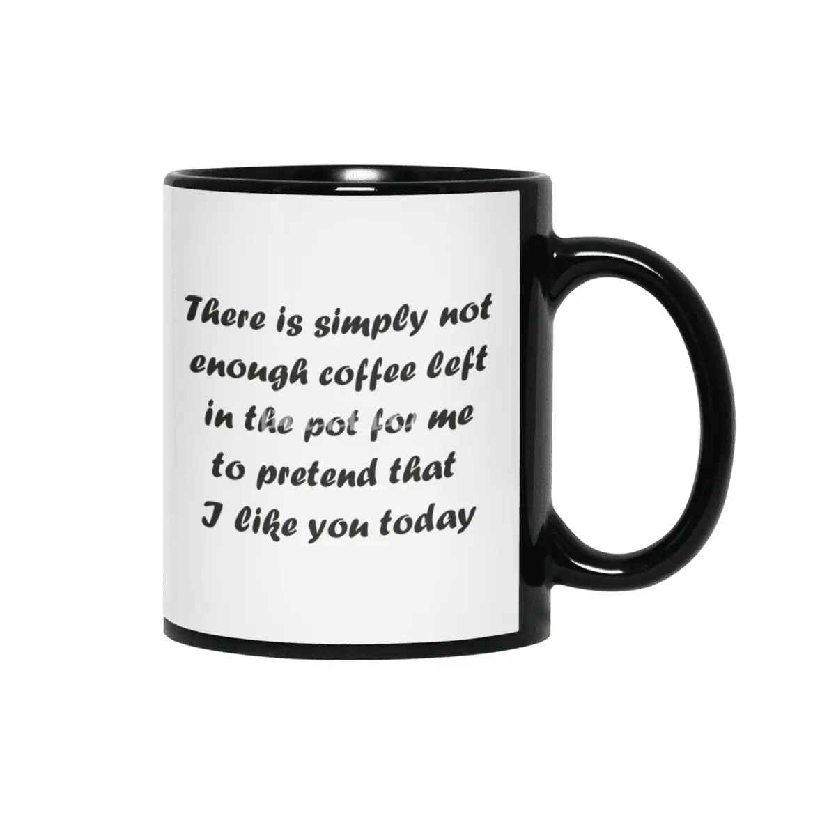 Not Enough Coffee - Black Lettering Siyah Kupa
