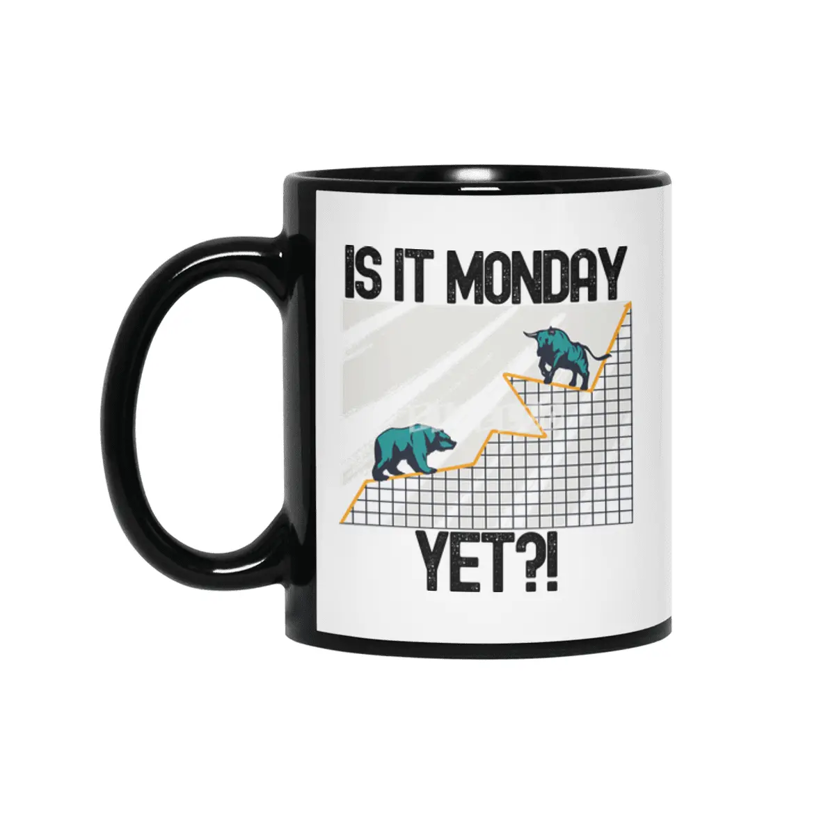 Is It Monday Yet? - Funny Trading Lover Siyah Kupa