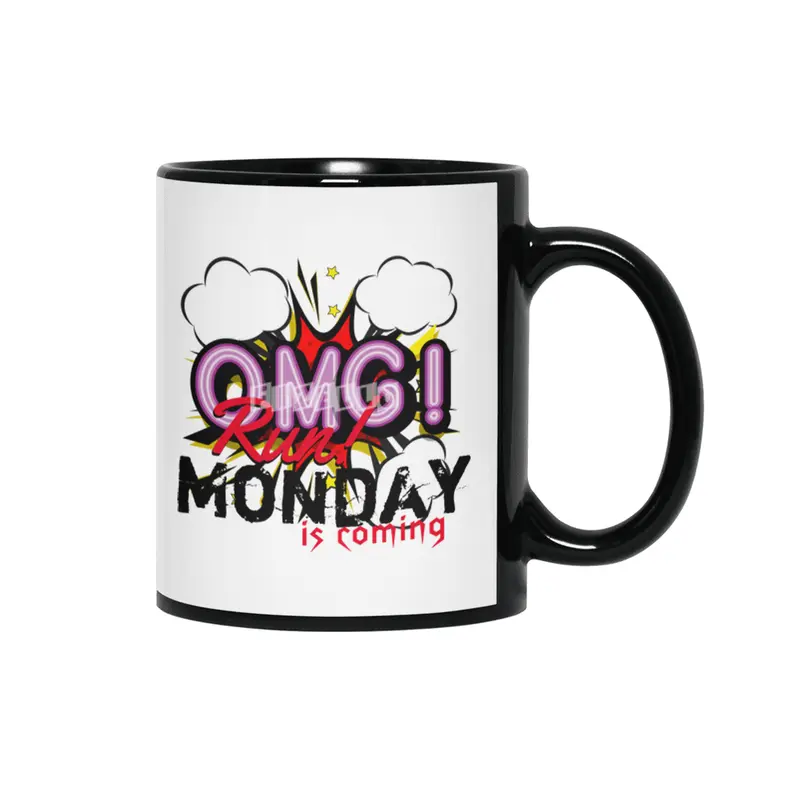 OMG Run! Monday is coming Siyah Kupa