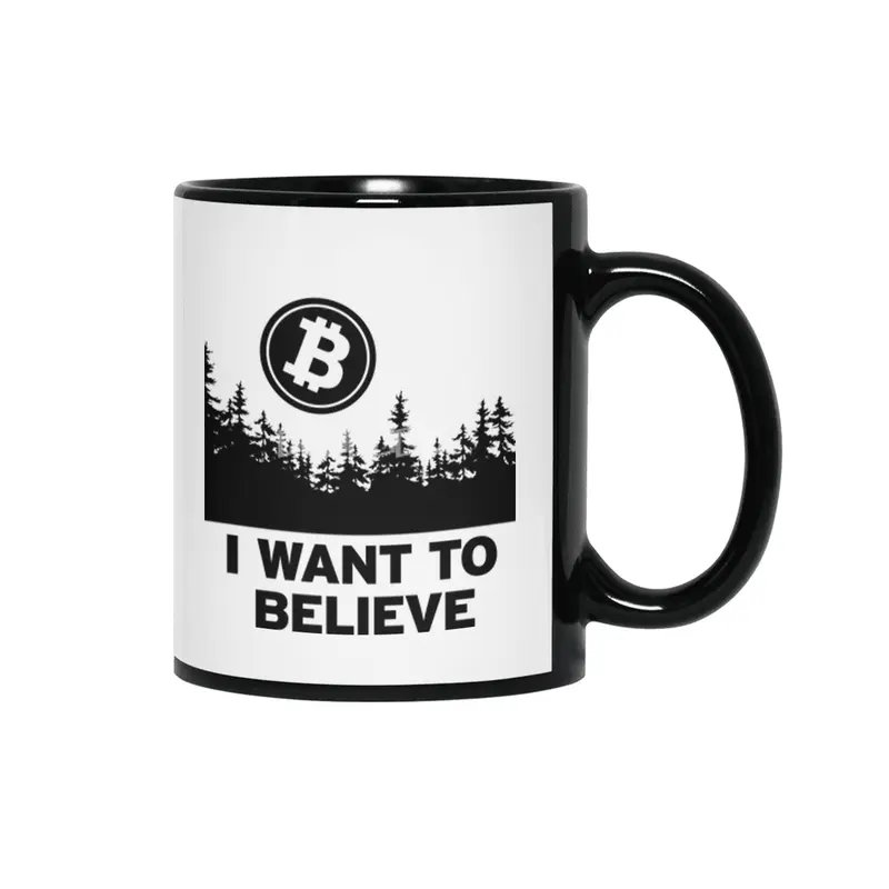 "I Want to Believe ..." - Bitcoin Shirt Design Siyah Kupa