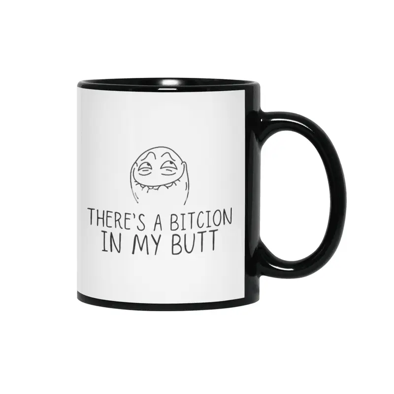 Funny Bitcoin Gift ,There is A Bitcion In My Butt Siyah Kupa