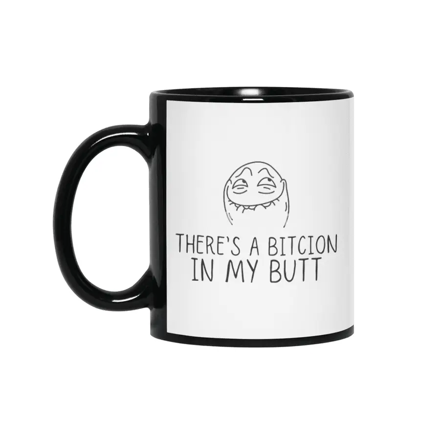 Funny Bitcoin Gift ,There is A Bitcion In My Butt Siyah Kupa