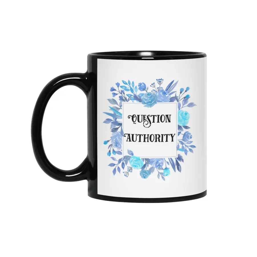 Blue Floral 'Question Authority' Print Siyah Kupa
