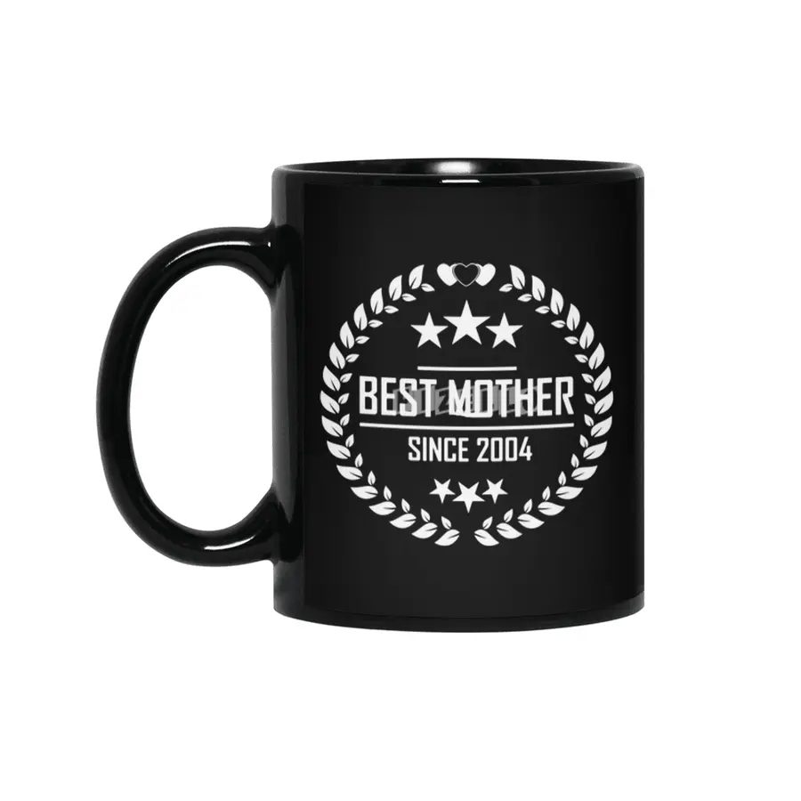 best mother since 2004 Siyah Kupa