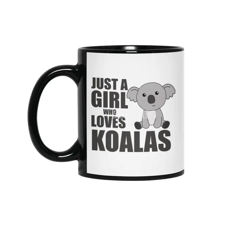 Just A Girl Who Loves Koalas Cute Koala Bear Siyah Kupa
