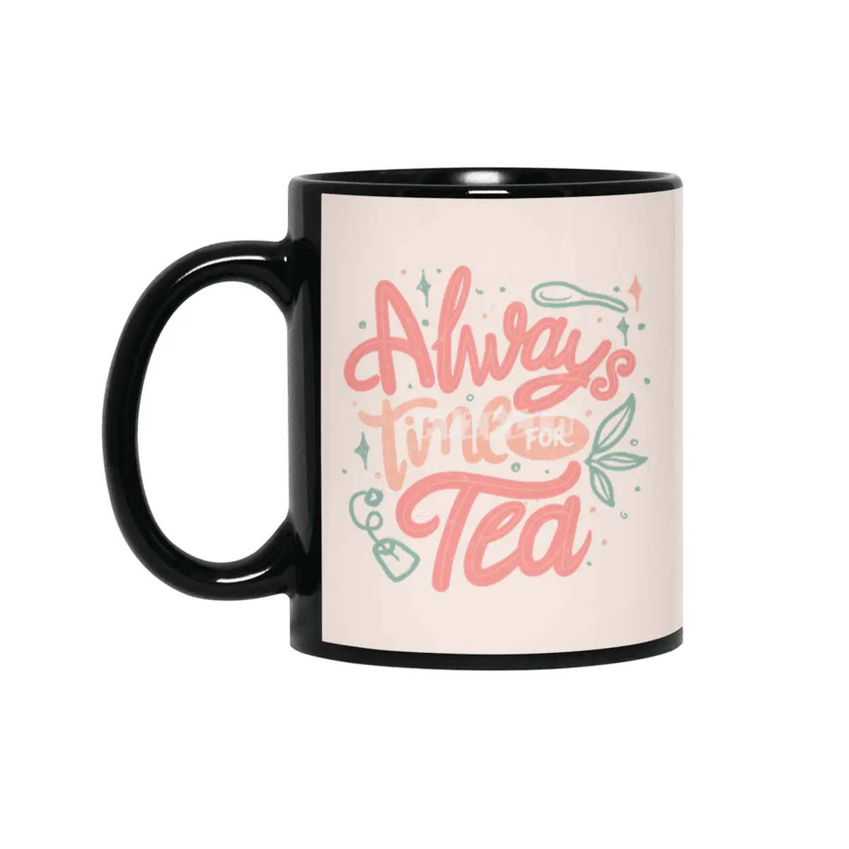 Always Time For Tea Siyah Kupa