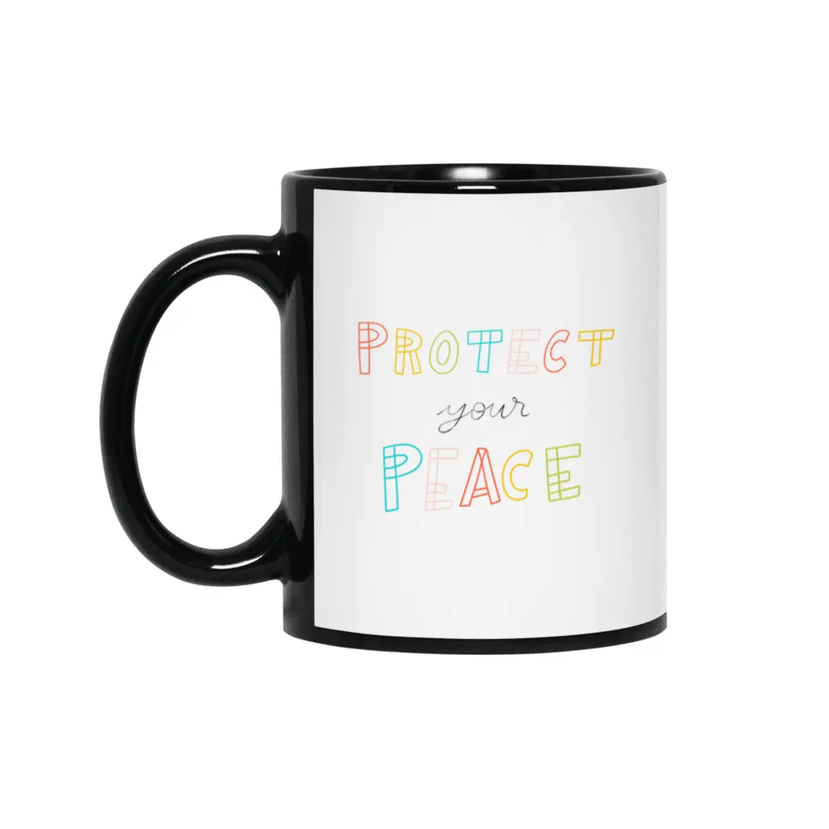 Protect your peace - colorful Lettering Siyah Kupa