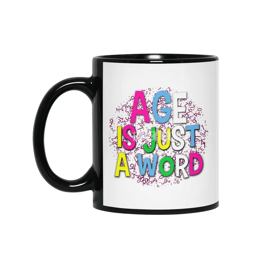 Age is Just a Word Colorful Tee Gift design Siyah Kupa