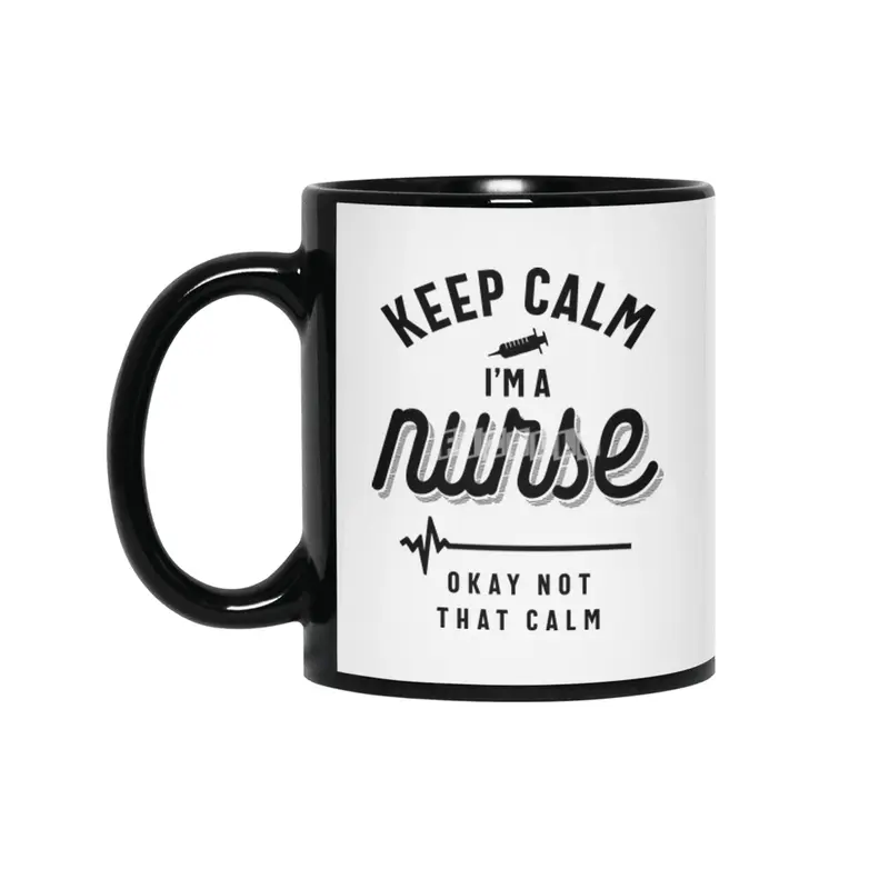 Keep Calm I'm A Nurse T Shirt Funny Heartbeat Siyah Kupa