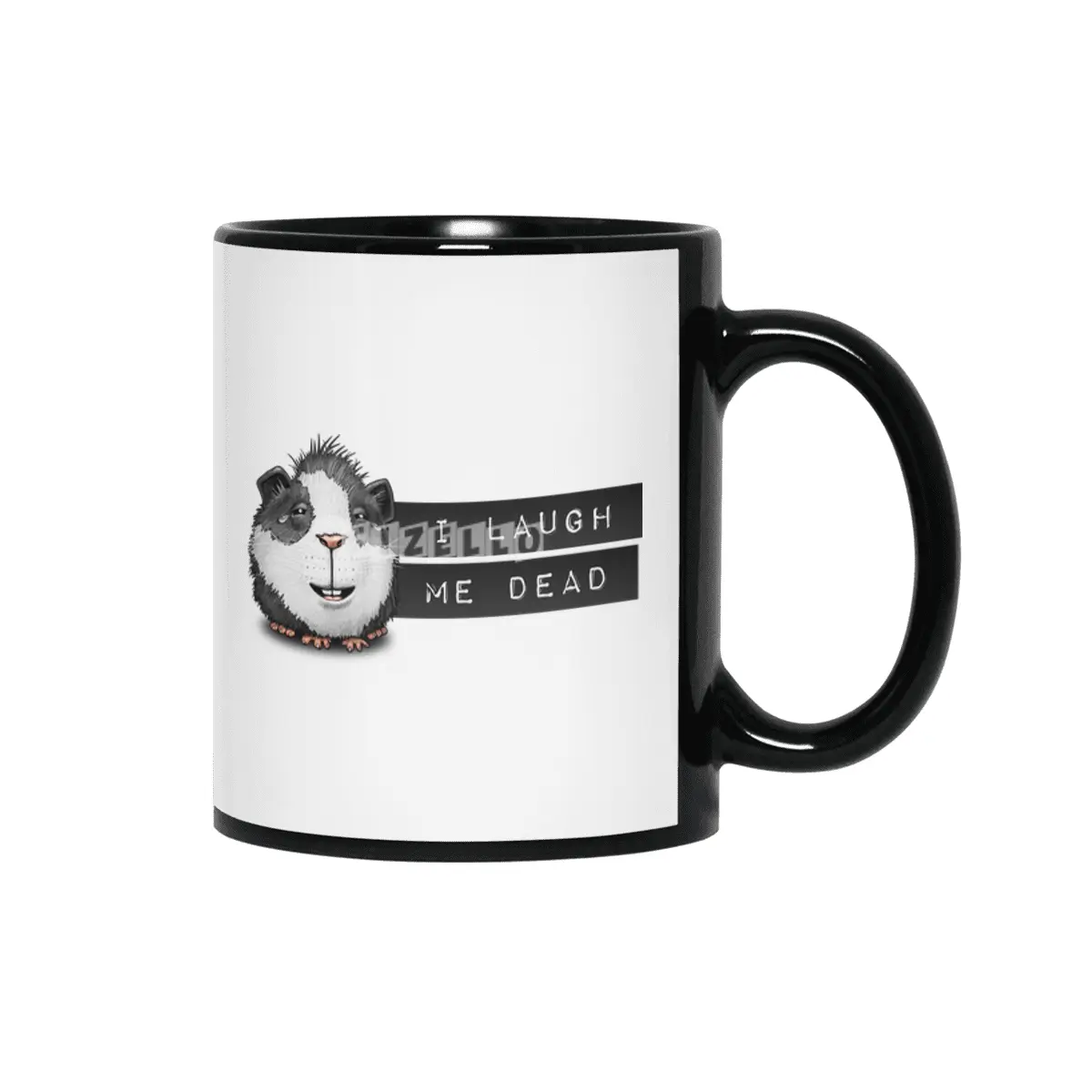 I Laugh Me Dead Guinea Pig Denglisch Siyah Kupa