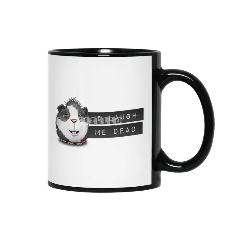 I Laugh Me Dead Guinea Pig Denglisch Siyah Kupa