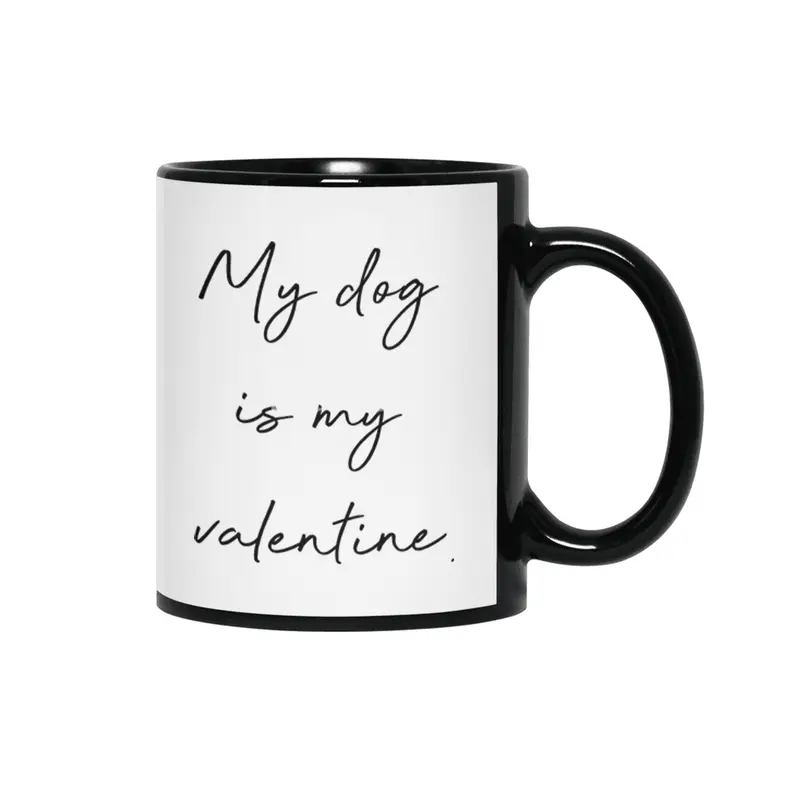 My dog is my valentine. Siyah Kupa