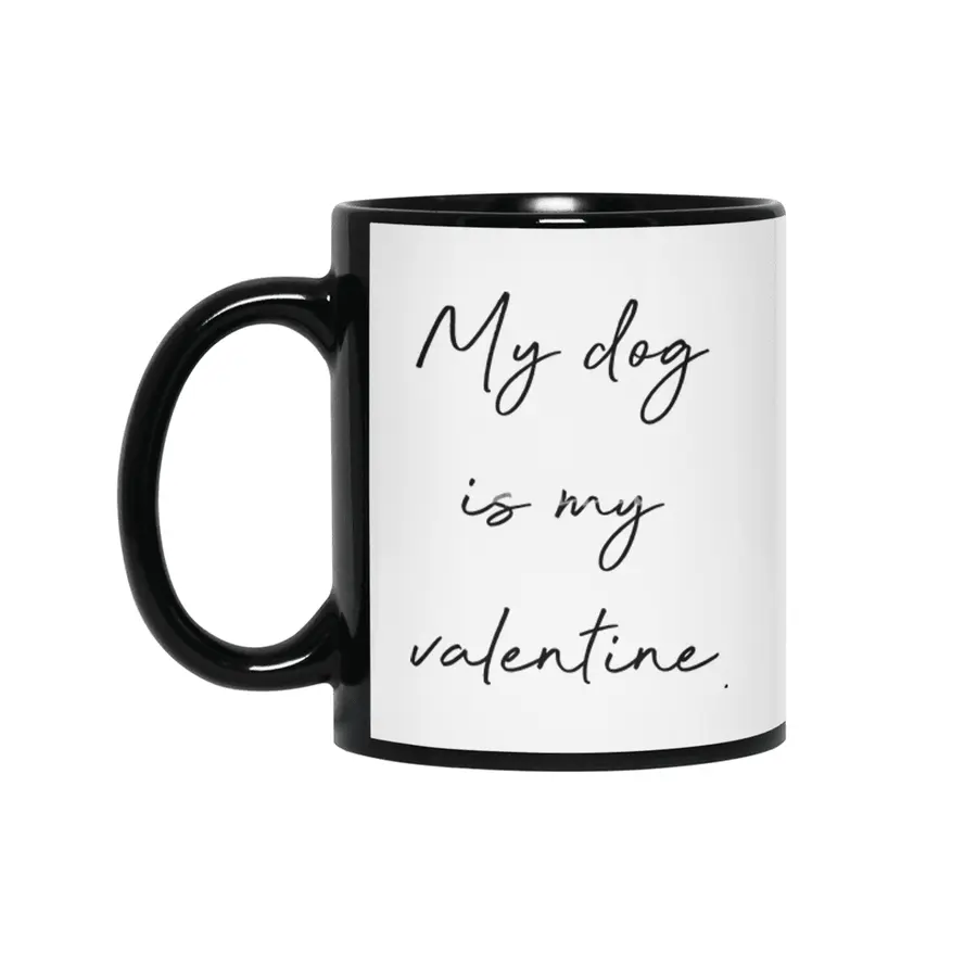 My dog is my valentine. Siyah Kupa
