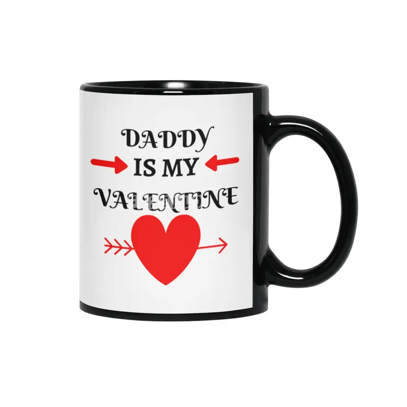 Daddy is My Valentine Siyah Kupa