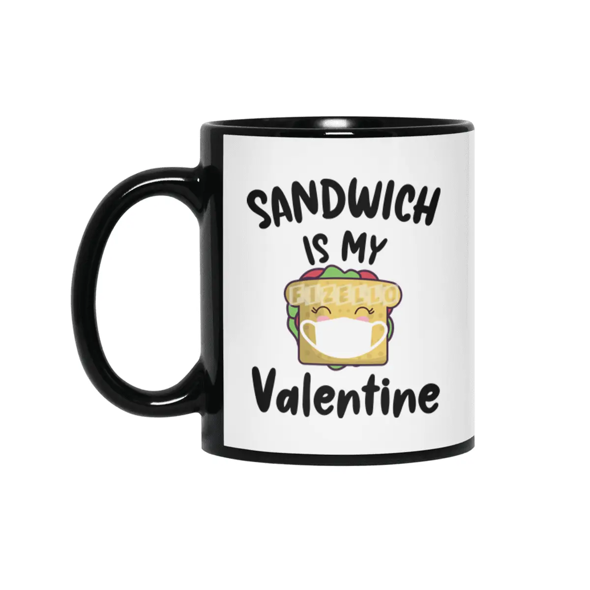 Sandwich Is My Valentine Quarantine Valentines Siyah Kupa