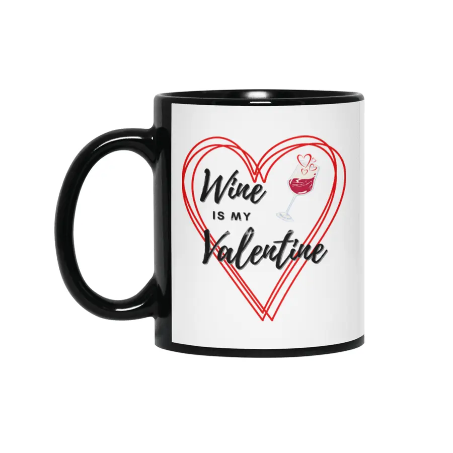 Wine is my Valentine Siyah Kupa