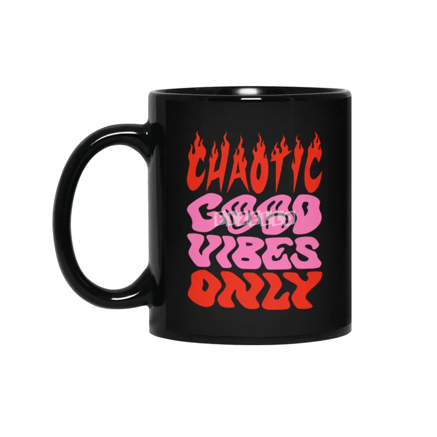 Chaotic Good Vibes Only Siyah Kupa