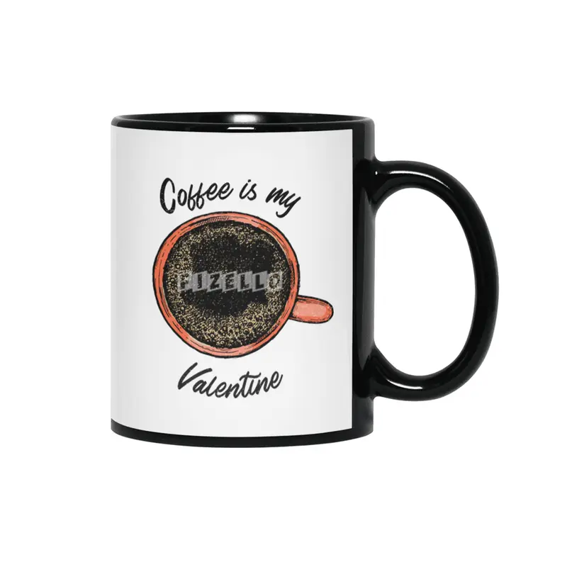 Coffee is my valentine Siyah Kupa