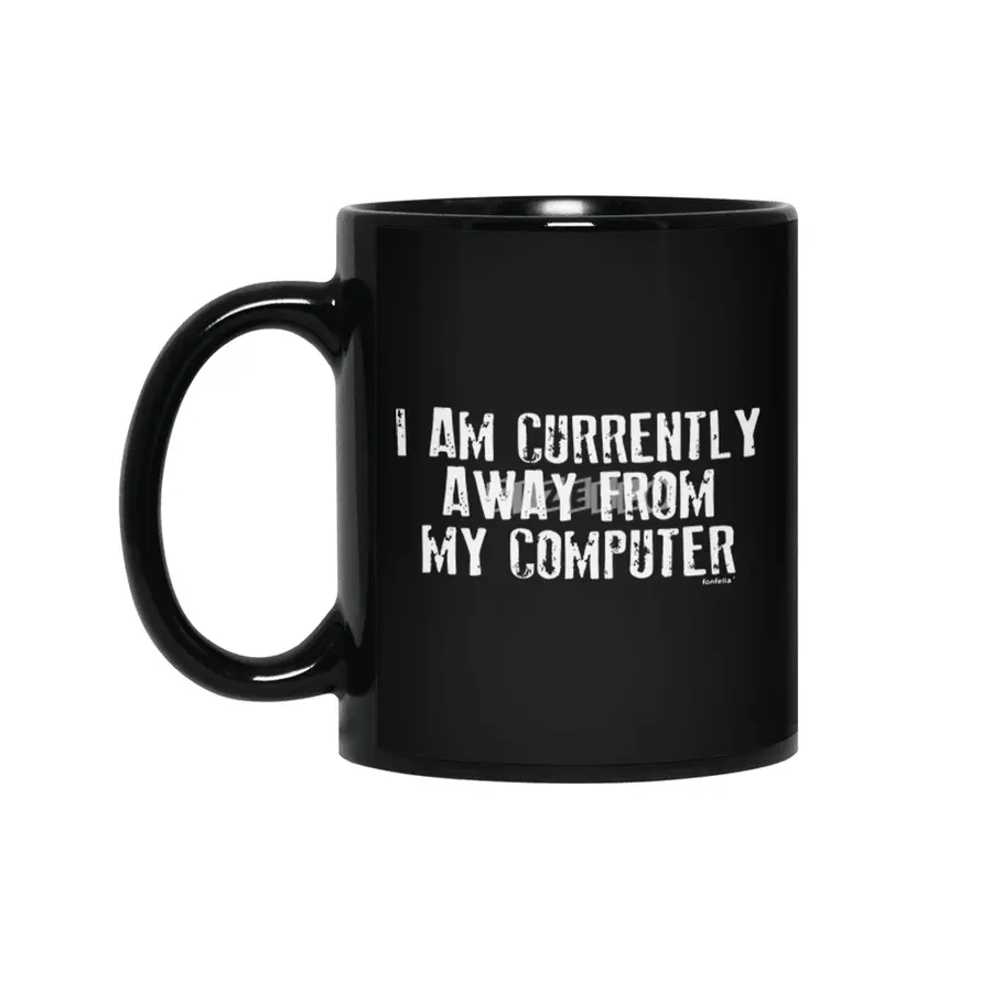 I Am Currently Away From My Computer Geek Nerd It Siyah Kupa