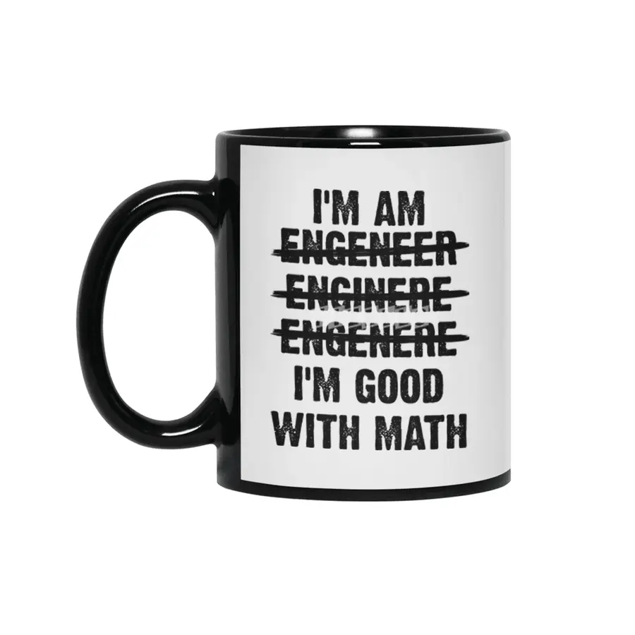 Engineer. I'm Good With Math Siyah Kupa