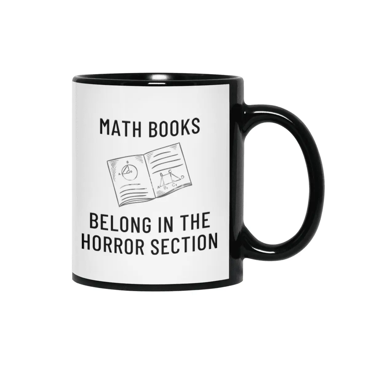 Math Books Belong In The Horror Section Siyah Kupa