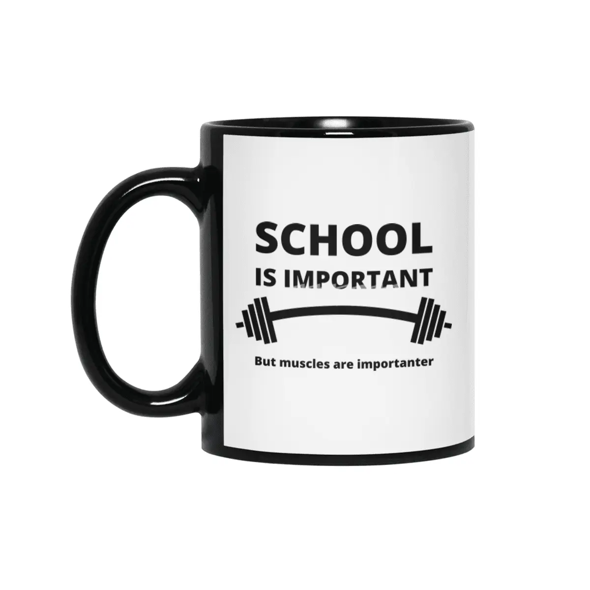 School Is Important But Muscles Are Importanter Siyah Kupa