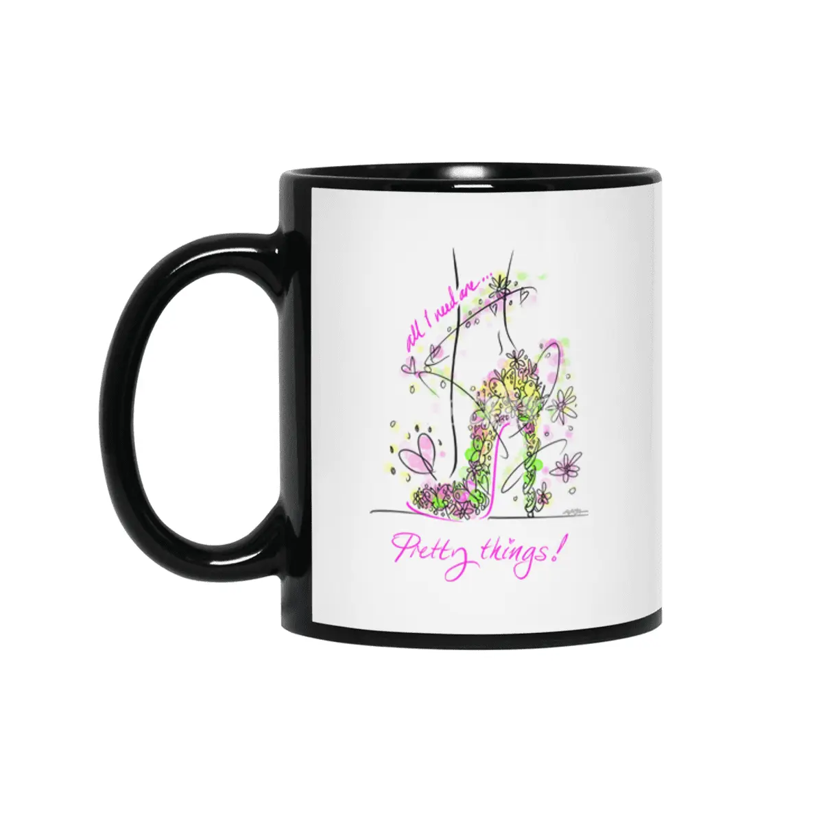 all I need are... Pretty things! Siyah Kupa