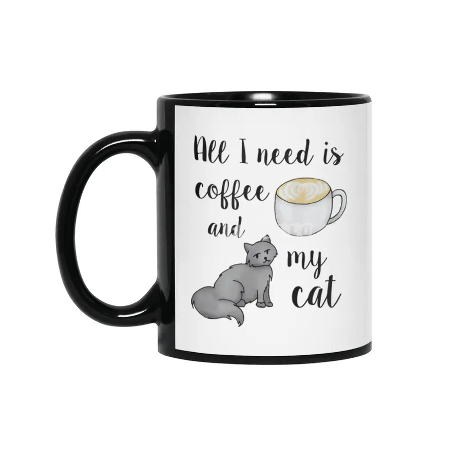 All I Need is Coffee and My Cat Siyah Kupa
