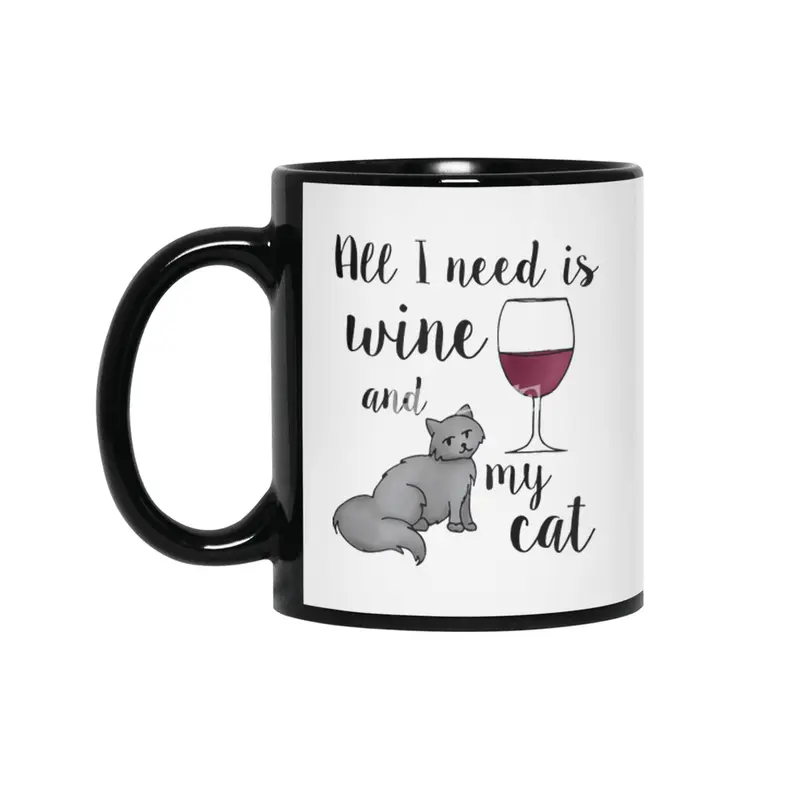 All I Need Is Wine And My Cat Siyah Kupa