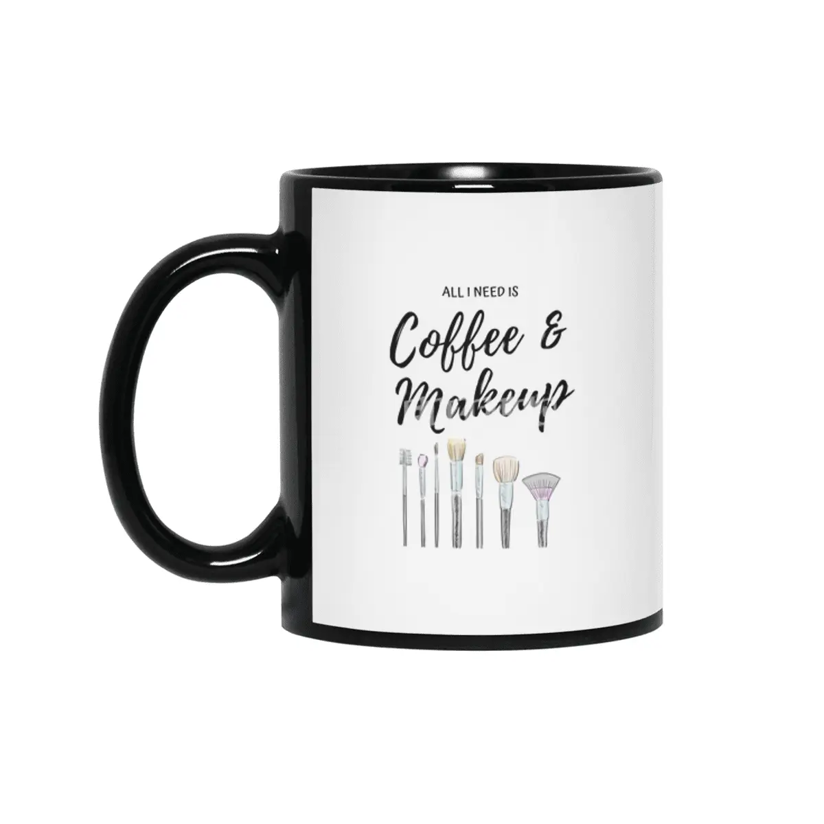 All I need is Coffee & Makeup Siyah Kupa