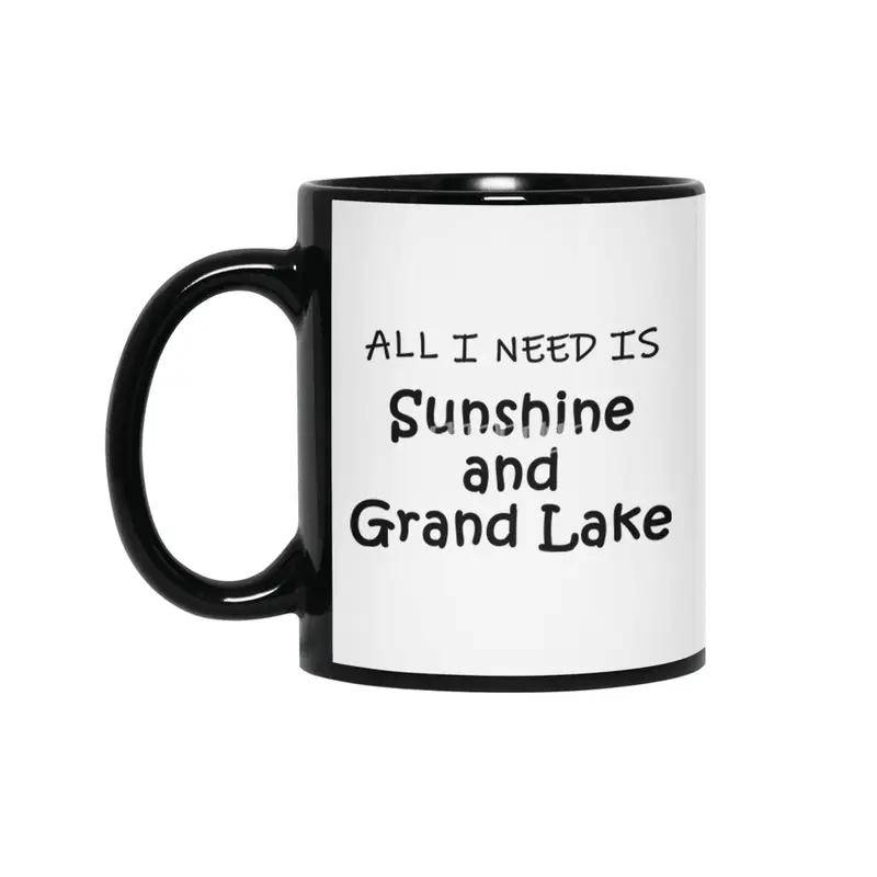All I need is Sunshine and Grand Lake Siyah Kupa
