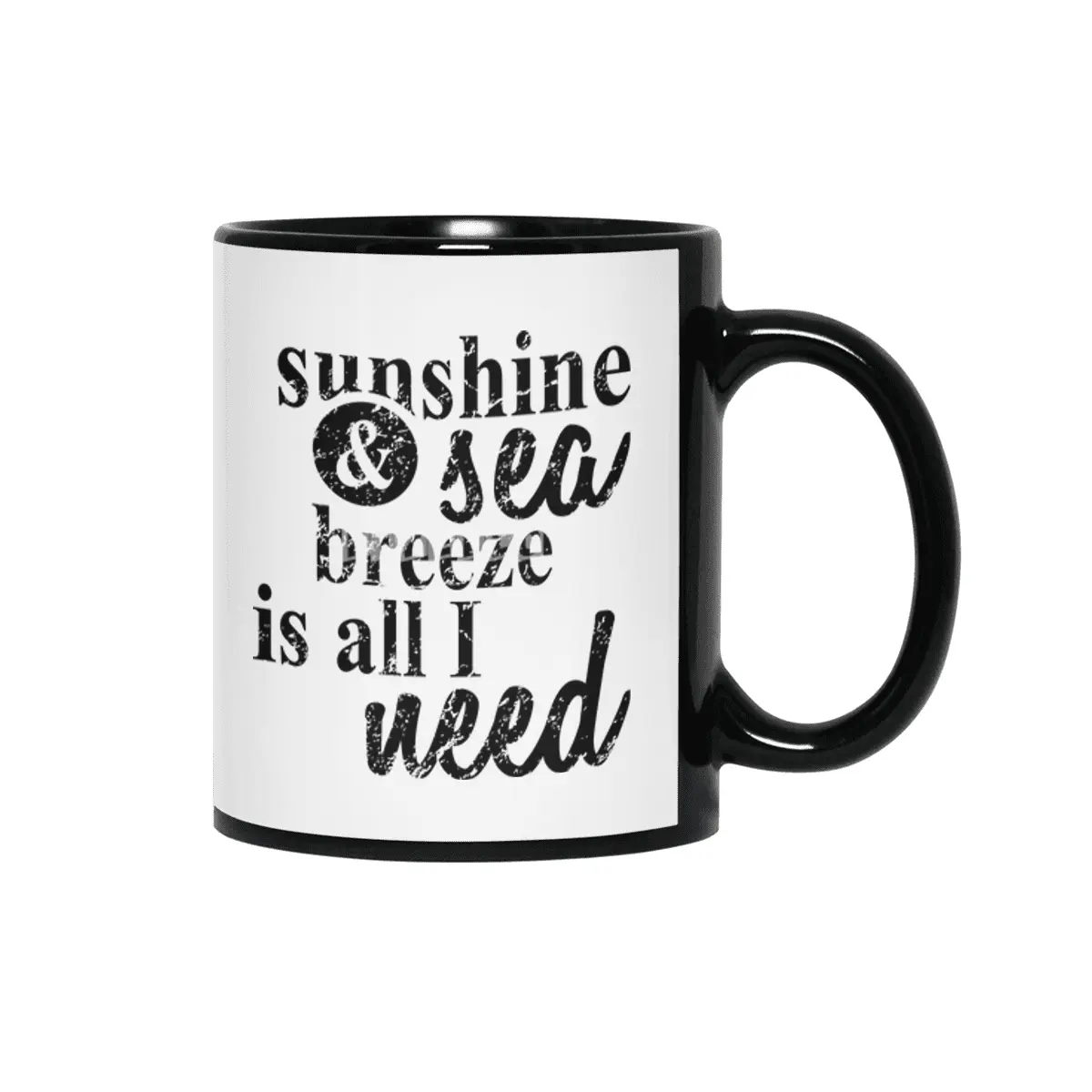 SUNSHINE AND  SEA BREEZE IS ALL I NEED Siyah Kupa
