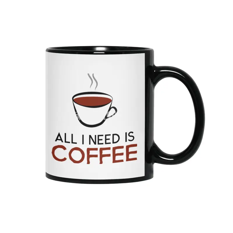 All I Need is Coffee Siyah Kupa