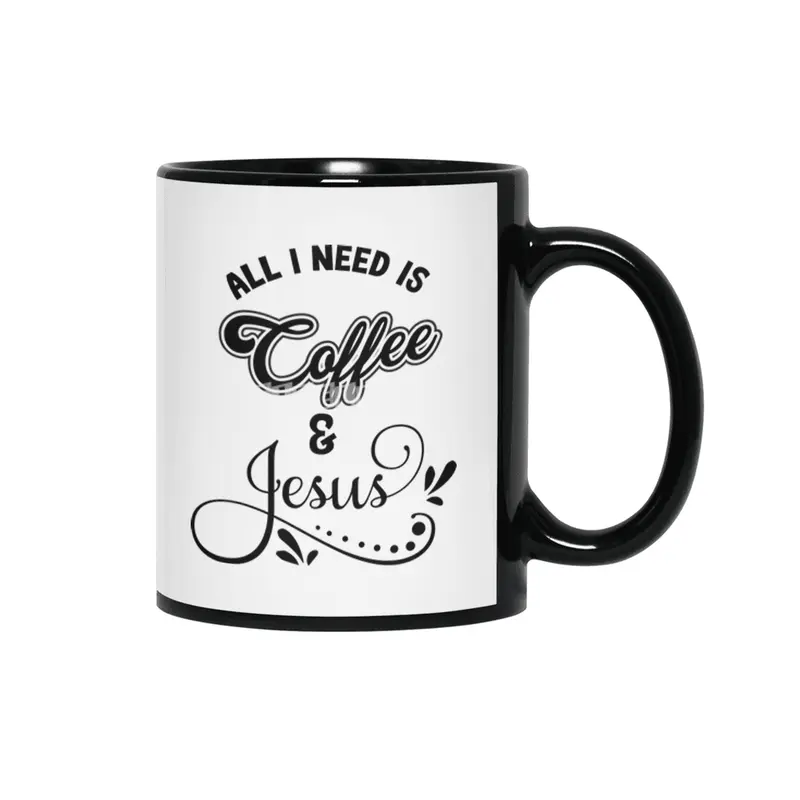 All I Need Is Jesus And Coffee Christian Siyah Kupa