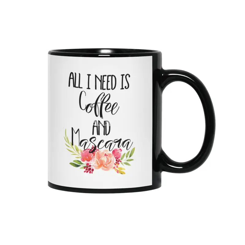 All I Need is Coffee and Mascara Siyah Kupa
