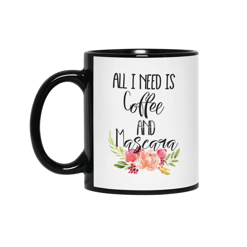 All I Need is Coffee and Mascara Siyah Kupa