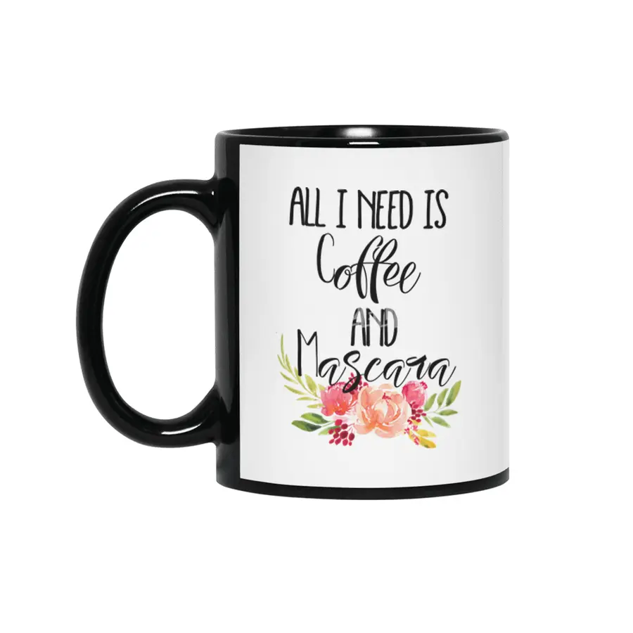 All I Need is Coffee and Mascara Siyah Kupa