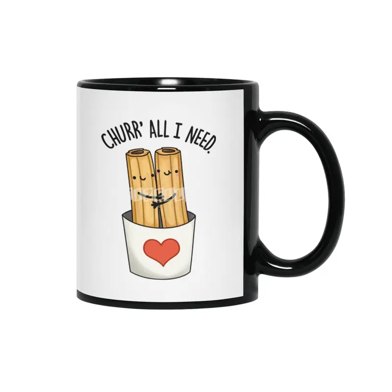 Churr All I Need Cute Churro Pun Siyah Kupa