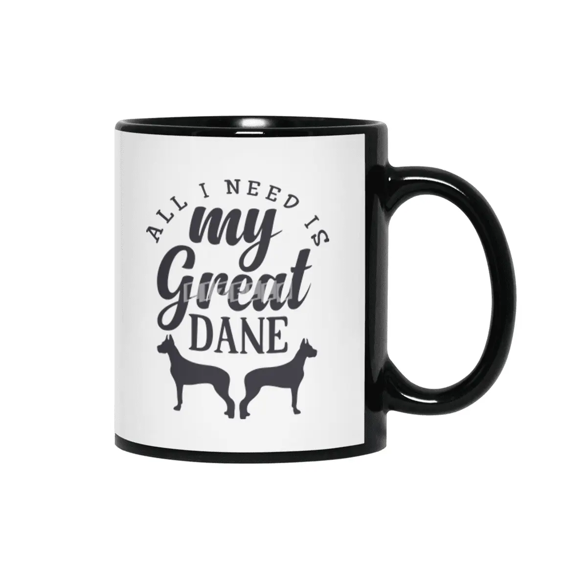 All I Need is My Great Dane Siyah Kupa
