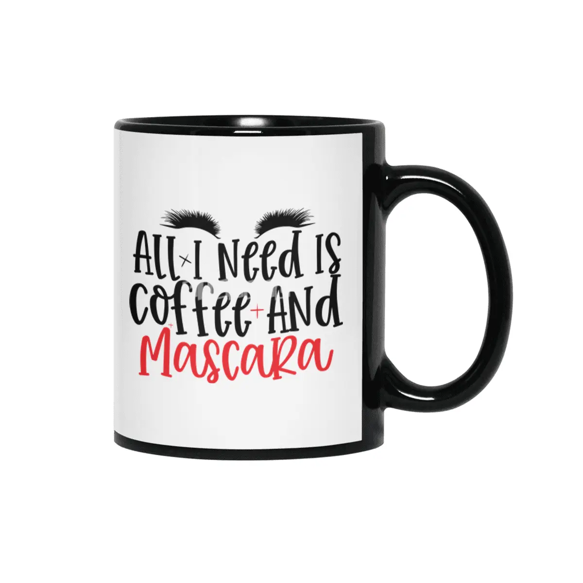 All I Need Is Coffee And Mascara- Cool makeup Siyah Kupa