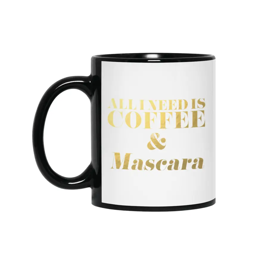 All I Need is Coffee & Mascara (Gold) Siyah Kupa
