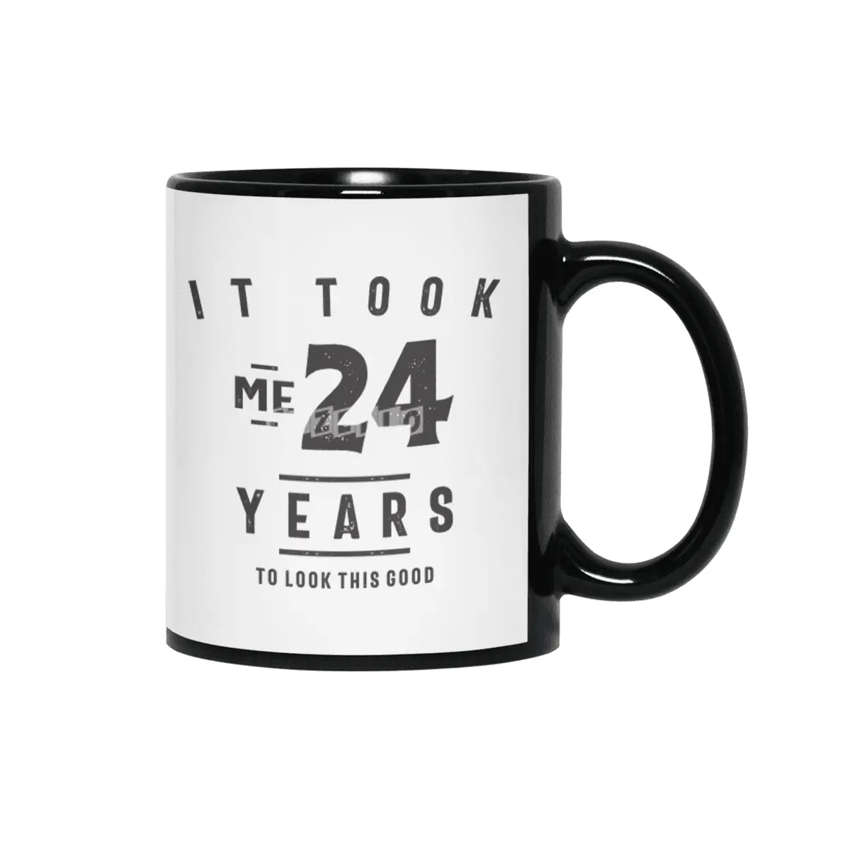 24th Birthday It Took Me 24 Years Old Siyah Kupa