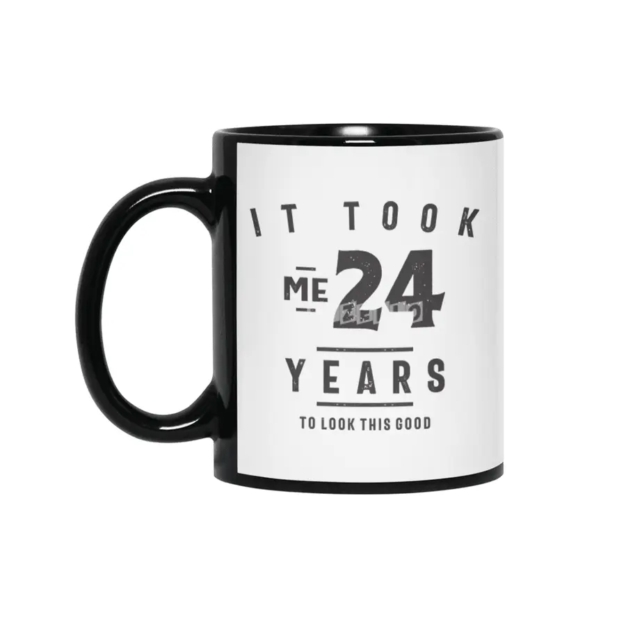 24th Birthday It Took Me 24 Years Old Siyah Kupa